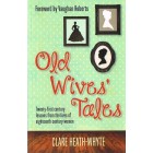Old Wives' Tales By Clare Heath-Whyte